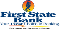 First State Bank Your First Choice in Banking Division of Glacier Bank logo